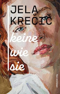 Keine wie sie - Jela Krečič - ebook