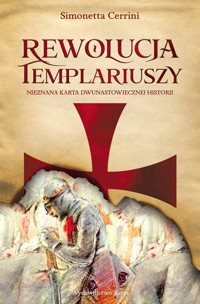 Rewolucja templariuszy - Simonetta Cerrini - książka