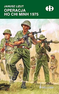 Operacja Ho Chi Minh 1974-1975 - Janusz Lizut - ebook + książka