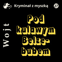 Pod kulawym Belzebubem - Albert Wojt - ebook + audiobook