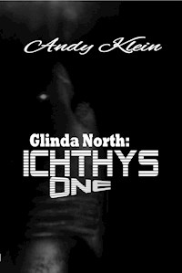 Glinda North: Ichthys One - Andy Klein - ebook