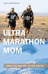 Ultramarathon Mom - Zimmermann Holly - ebook