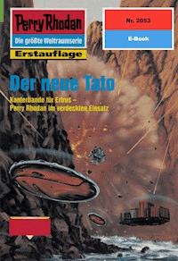 Perry Rhodan 2053: Der neue Tato -  Hubert Haensel - ebook