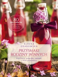 Przysmaki Rodziny Winnych - Ałbena Grabowska - książka