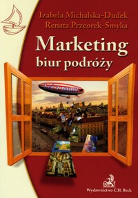 Marketing biur podróży - Michalska-Dudek Izabela, Przeorek-Smyka Renata - książka