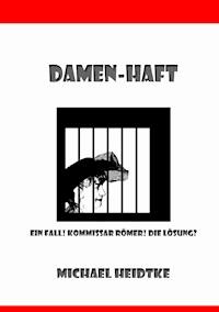 Damen-Haft - Michael Heidtke - ebook