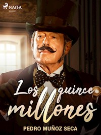 Los quince millones - Pedro Muñoz Seca - ebook