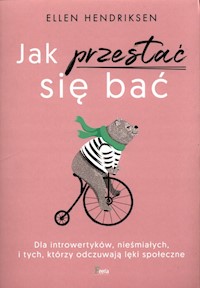 Jak przestać się bać - Hendriksen Ellen - książka