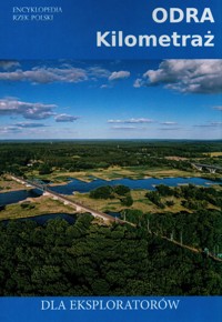 Odra Kilometraż dla eksploatorów -  - książka
