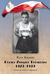 Polski Związek Bokserski 1923-1939 - Rafał Kołodziej - książka