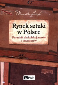 Rynek sztuki w Polsce - Monika Bryl - książka