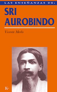 Las enseñanzas de Sri Aurobindo - Vicente Merlo Lillo - ebook