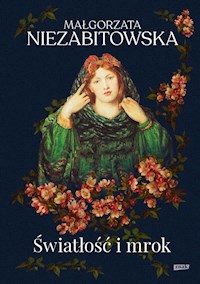 Światłość i mrok - Niezabitowska Małgorzata - ebook + audiobook + książka
