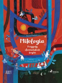ART. Mitologia - Przygody słowiańskich bogów - Melania Kapelusz - ebook + audiobook