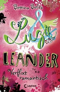 Luzie & Leander 8 - Verflixt romantisch - Bettina Belitz - ebook