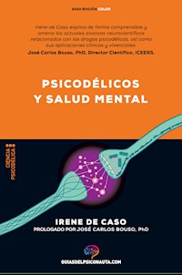 Psicodélicos y salud mental - Irene de Caso - ebook