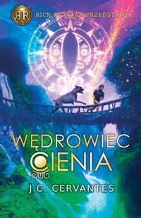Wędrowiec Cienia - J. C. Cervantes - książka