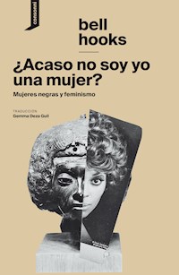 ¿Acaso no soy yo una mujer? - bell hooks - ebook