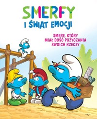 Smerfy i świat emocji. Smerf, który miał dość pożyczania swoich rzeczy -  - książka