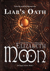 Liar's Oath - Moon Elizabeth - ebook