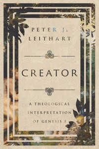 Creator - Peter J. Leithart - ebook