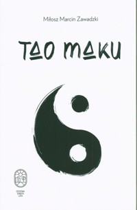 Tao maku - Zawadzki Miłosz Marcin - książka