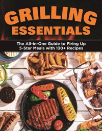Grilling Essentials - Editors of Creative Homeowner - ebook