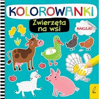 Kolorowanki z naklejkami Zwierzęta na wsi -  - książka