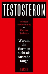 Testosteron - Rebecca Jordan-Young - ebook