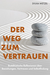 Der Weg zum Vertrauen - Sylvia Wetzel - ebook