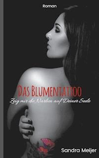 Das Blumentattoo - Sandra Meijer - ebook