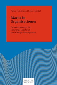Macht in Organisationen - Falko Ameln - ebook