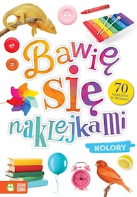 Bawię się naklejkami Kolory -  - książka