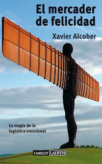 El mercader de felicidad - Xavier Alcober Fanjul - ebook