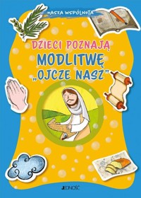Dzieci poznają modlitwę Ojcze nasz - Baffetti Barbara - książka