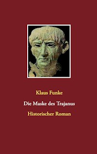 Die Maske des Trajanus - Klaus Funke - ebook