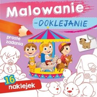 Malowanie-doklejanie. Proste zadania - Joanna Myjak - książka