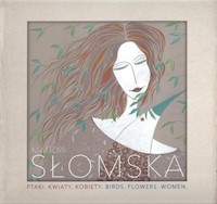 Ptaki Kwiaty Kobiety - Słomska Magda - książka