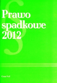 Prawo spadkowe 2012 - zbiorowa praca - książka