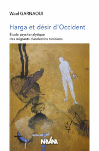 Harga et désir d'occident - Wael Garnaoui - ebook