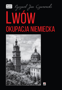 Lwów Okupacja niemiecka - Czarnowski Ryszard Jan - książka