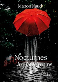 Nocturnes à quatre mains - Manon NAUD - ebook
