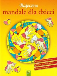 Bajeczne mandale dla dzieci Jednorożec -  - książka