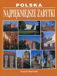 Polska Najpiękniejsze zabytki - Roman Marcinek - książka