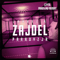 Paradyzja - Janusz A. Zajdel - audiobook