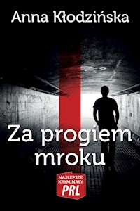 Za progiem mroku - Anna Kłodzińska - ebook + książka