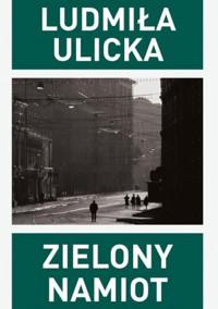 Zielony namiot - Ulicka Ludmiła - ebook