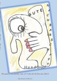 Gute Nachbarschaft, Hand drauf - Buena vecindad, apretón de manos -  - ebook
