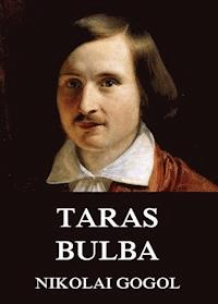 Taras Bulba - Nikolai Gogol - ebook