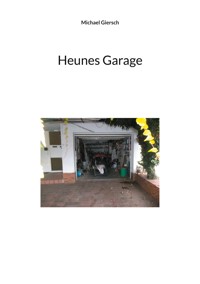 Heunes Garage - Michael Giersch - ebook